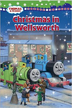 Christmas in Wellsworth (Thomas & Friends)