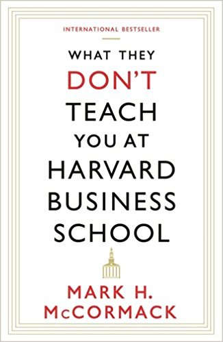 What They Don't Teach You at Harvard Business School