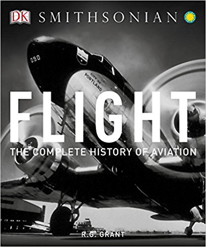 Flight: The Complete History of Aviation