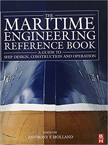 The Maritime Engineering Reference Book: A Guide to Ship Design, Construction and Operation