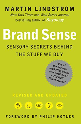 BRAND sense: Sensory Secrets Behind the Stuff We Buy (English Edition)