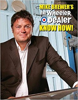 Mike Brewer's The Wheeler Dealer Know How!