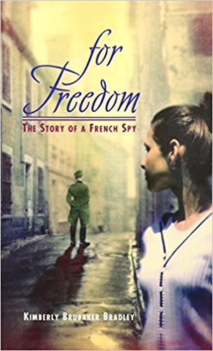 For Freedom: The Story of a French Spy