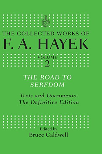 The Road to Serfdom: Text and Documents: The Definitive Edition (The Collected Works of F.A. Hayek)