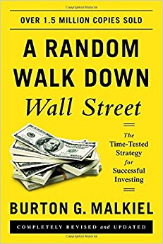 A Random Walk Down Wall Street: The Time-Tested Strategy for Successful Investing (Eleventh Edition)