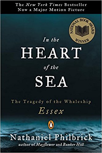 In the Heart of the Sea: The Tragedy of the Whaleship Essex