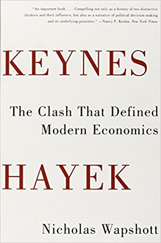 Keynes Hayek: The Clash that Defined Modern Economics