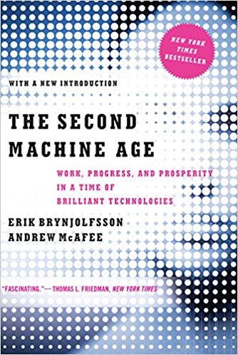 The Second Machine Age: Work, Progress, and Prosperity in a Time of Brilliant Technologies