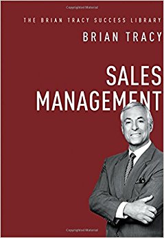 Sales Management: The Brian Tracy Success Library