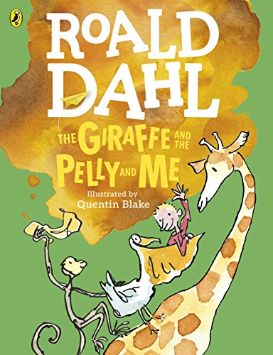 The Giraffe and the Pelly and Me (Colour Edition) (Dahl Colour Editions)