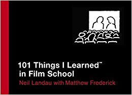 101 Things I Learned ? in Film School