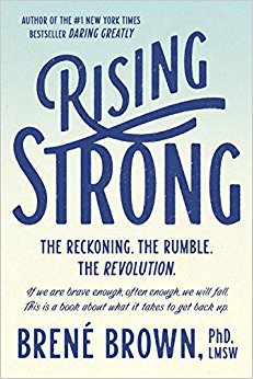 Rising Strong: The Reckoning. The Rumble. The Revolution.