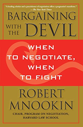 Bargaining with the Devil: When to Negotiate, When to Fight (English Edition)