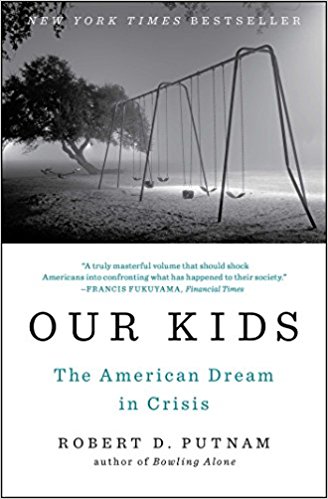 Our Kids: The American Dream in Crisis