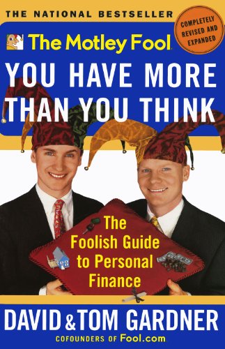 The Motley Fool You Have More Than You Think: The Foolish Guide to Personal Finance (English Edition)