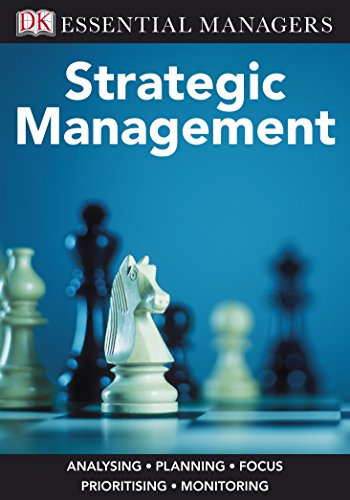 Strategic Management (Essential Managers)