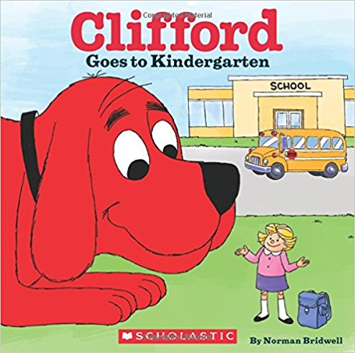 Clifford Goes to Kindergarten