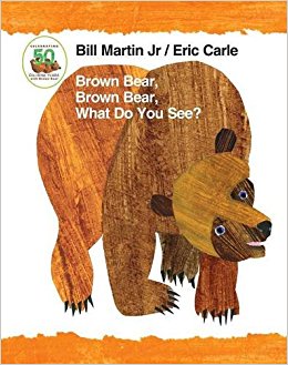 (ԭ), , 㿴ʲô? Brown Bear, Brown Bear, What Do You See? 50th Anniversary Edition Padded Board Book