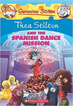 Thea Stilton and the Spanish Dance Mission