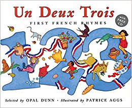 Un Deux Trois: First French Rhymes