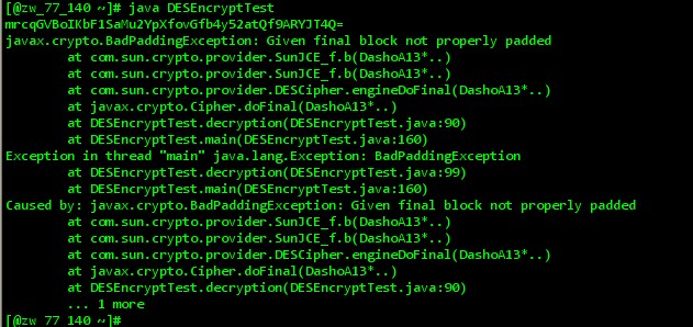 Linuxjava DESʧܣjavax.crypto.BadPaddingException:Given final block not properly padded